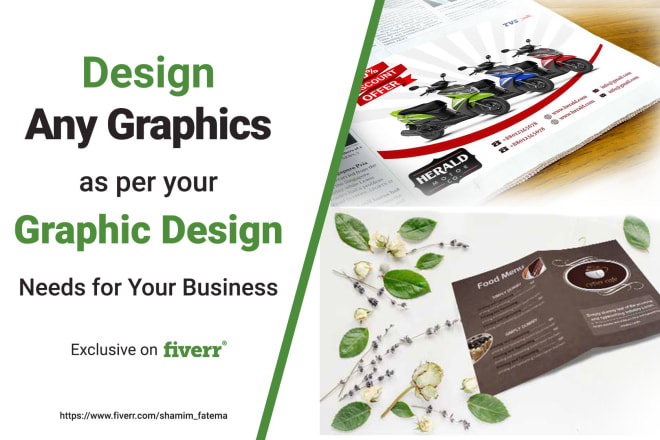 I will design any graphics as per your graphic design needs