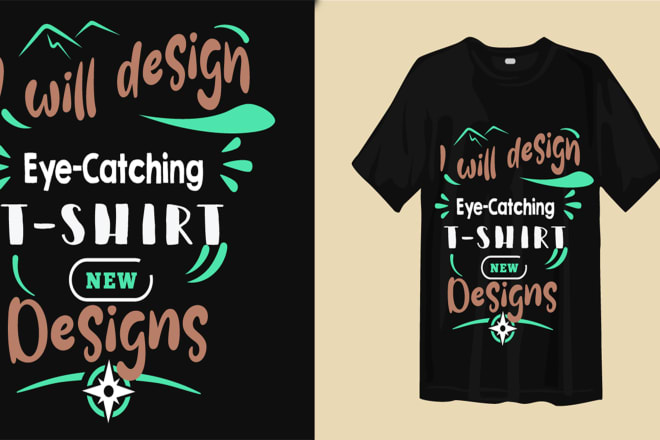 I will design eye catching tee shirt designs
