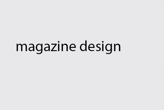 I will design magazine layout and ads