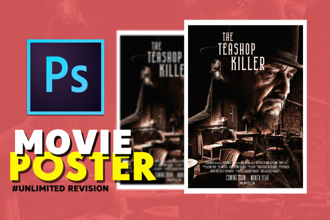 I will design movie poster, film poster, event poster, posters