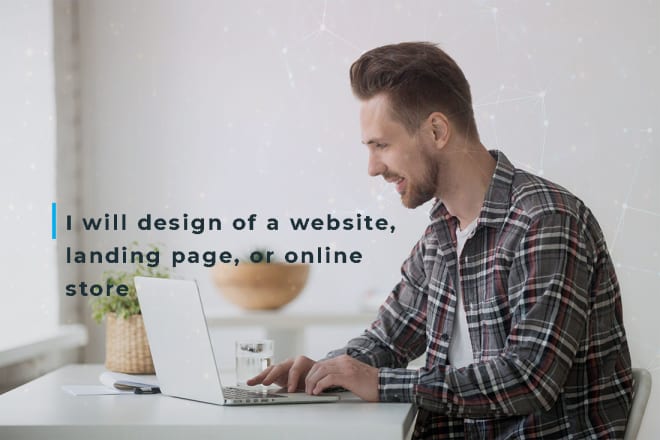 I will design of a website, landing page, or online store