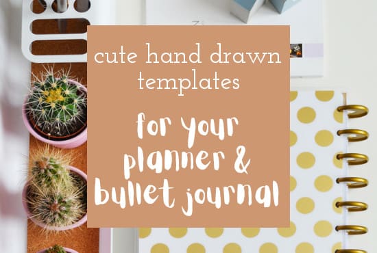 I will design templates for your planner or bullet journal