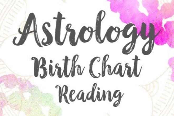 I will detailed natal chart report, synastry chart reading