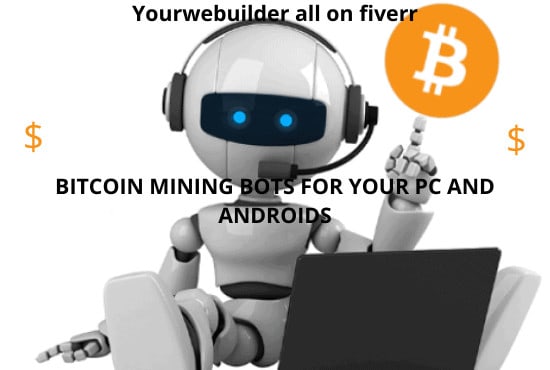 I will develop pc and android bitcoin mining bots mining apps