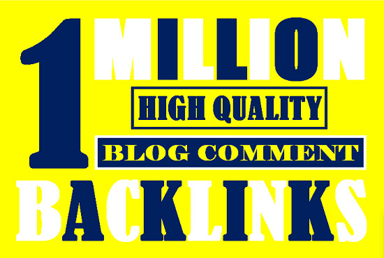 I will do 1 million blast live check dofollow blog comment backlinks