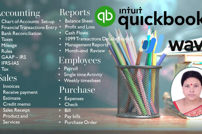 I will do accounting and bookkeeping, quickbooks online and waveapps