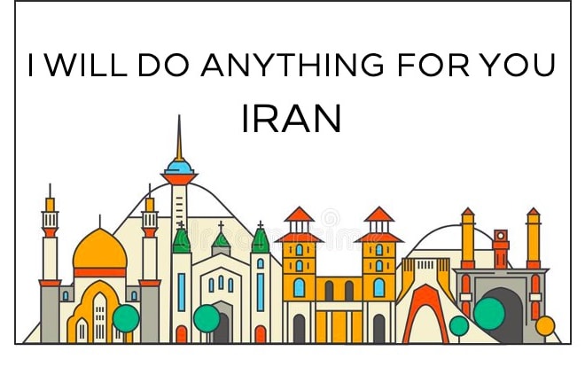 I will do anything for you in iran