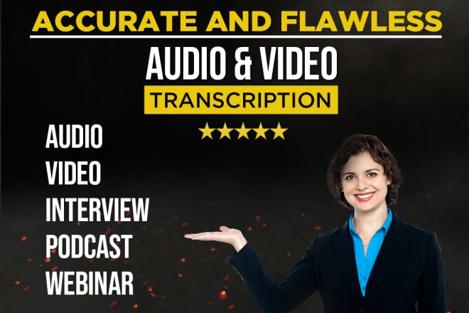 I will do audio transcription or video transcription in 12hrs