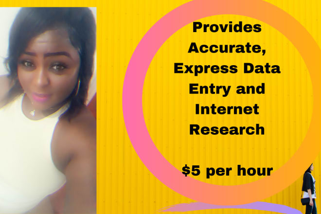 I will do data entry, internet research, copy paste and typing jobs