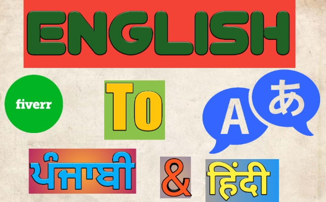 I will do english, hindi, punjabi translation