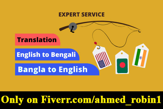 I will do english to bengali and bengali to english translation