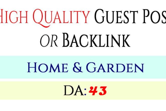 I will do guest post on my home and garden organic traffic blog