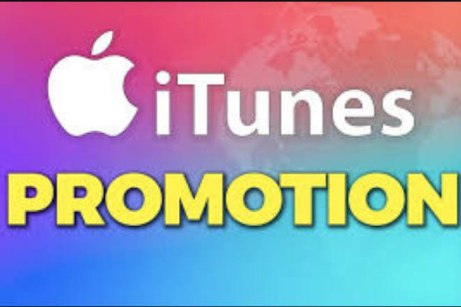 I will do itunes music promotion or apple music promotion