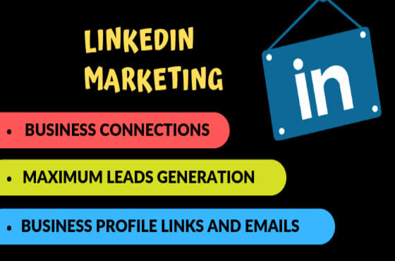 I will do linkedin marketing and leads generation for your business