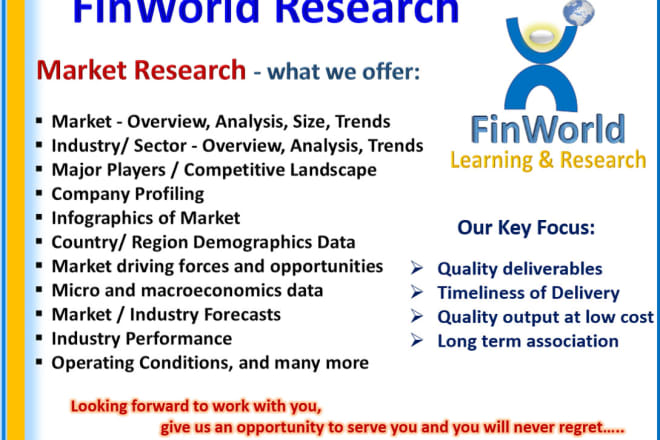 I will do most detailed market research,company and industry research