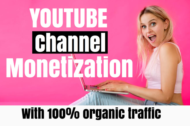 I will do promotion for youtube channel monetization