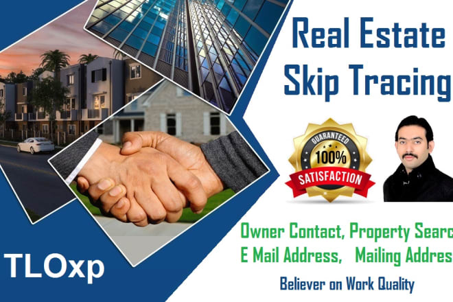 I will do property search and bulk skip tracing for real estate
