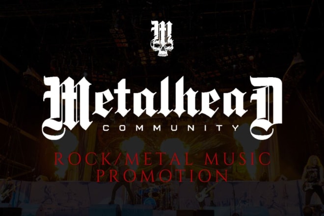 I will do rock metal music promotion on heavy metal website