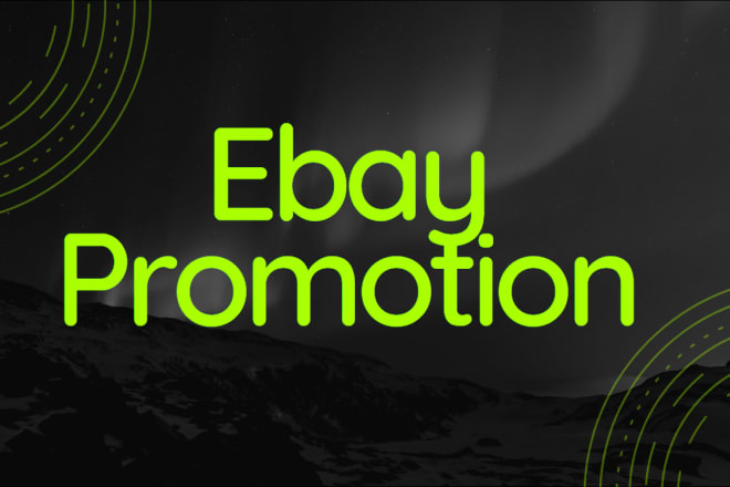 I will do super ebay store promotion to raise ebay traffic, sales
