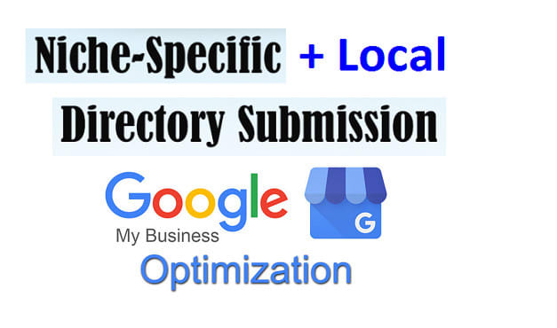 I will do top niche, local directory listing and setup gmb page