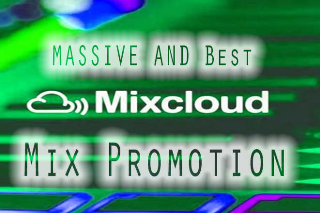 I will do viral mixcloud mix promotion professionally