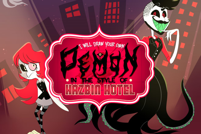 I will draw your own demon in the style of hazbin hotel