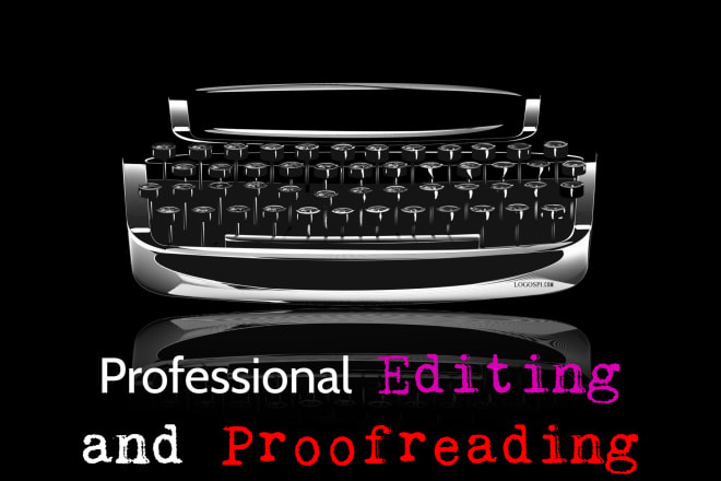 I will edit, proofread your books