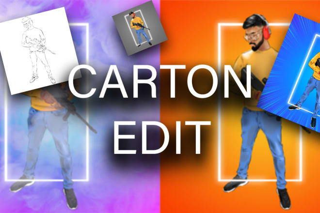 I will edit your picture into a cartoon design