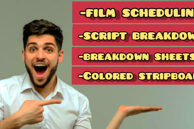 I will effectively schedule, and breakdown your film in movie magic