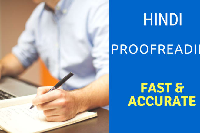 I will efficiently proofread and edit hindi articles in 12 hours