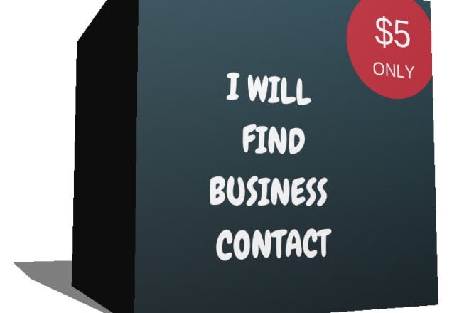 I will find a contacts for your business