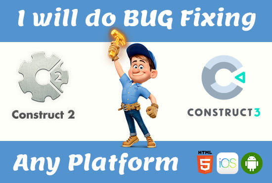 I will fix or update your construct 2 games