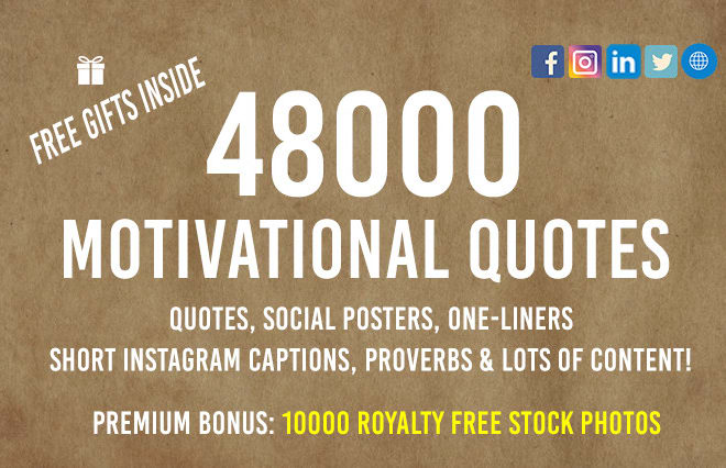I will give 48000 inspirational motivational quotes with bonus