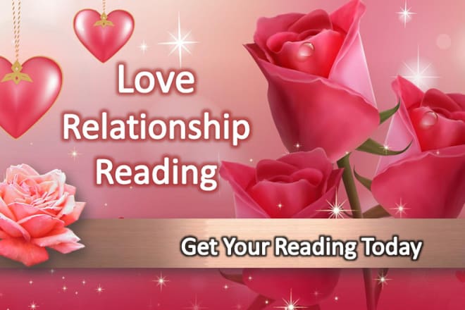 I will give a love relationship psychic reading