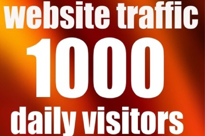 I will give you 1000 more than daily website traffic