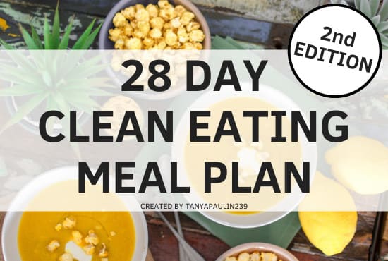 I will give you a 28 day clean eating meal plan 2nd edition