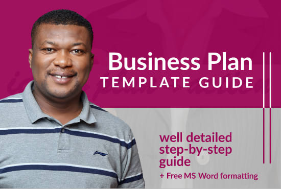 I will give you a well detailed business plan template