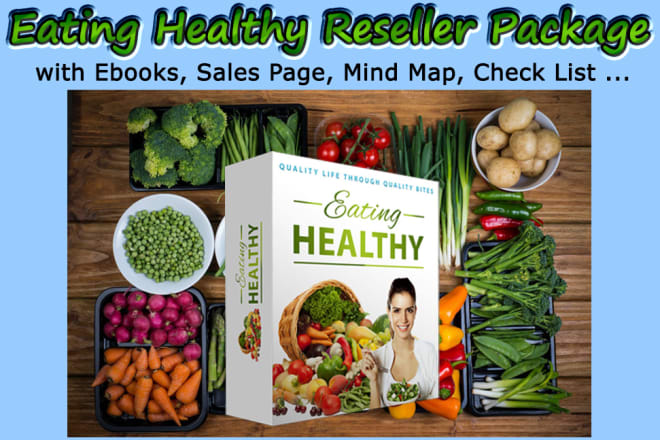 I will give you my eating healthy reseller package