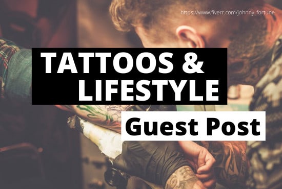 I will guest post a tattoo article on my tattoos blog with dofollow backlink