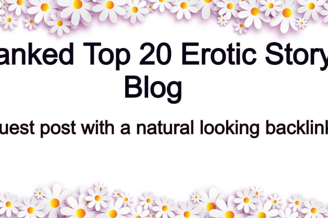 I will guest post an erotic story on top 20 ranked website globally