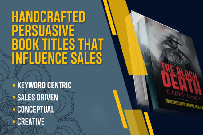 I will handcraft persuasive book titles that influence sales