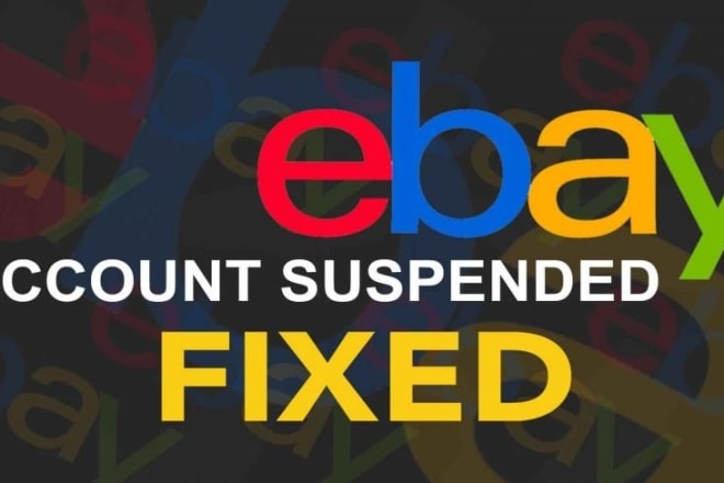 I will help to remove suspensions,increase limits,feedback issues in ebay account