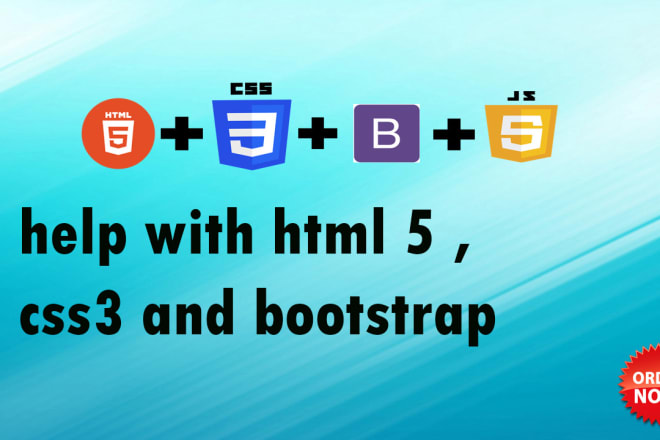 I will help with html,css and bootstrap