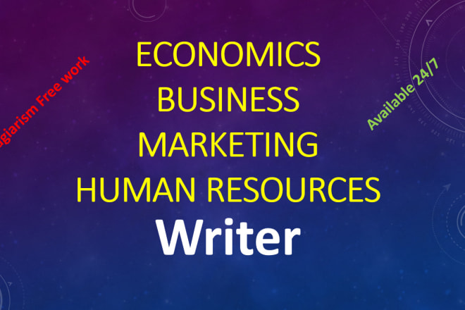 I will help you in economics,business,marketing and human resources essays