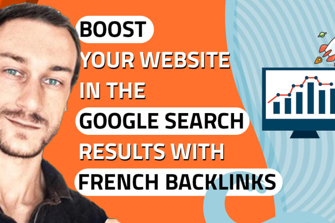 I will improve your google rank with high quality french backlinks