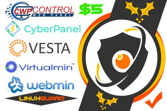 I will install cwp cyberpanel vestacp virtualmin webmin hosting control panel