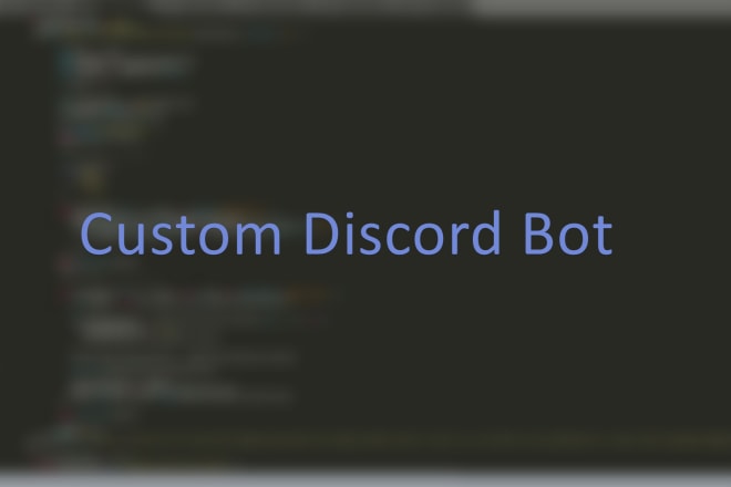 I will make a custom discord bot