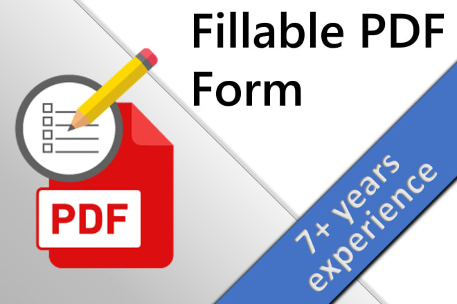 I will make a fillable PDF form