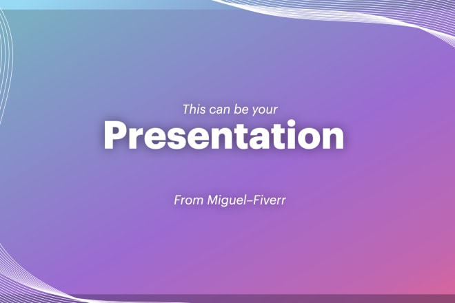 I will make a pleasing, modern presentation