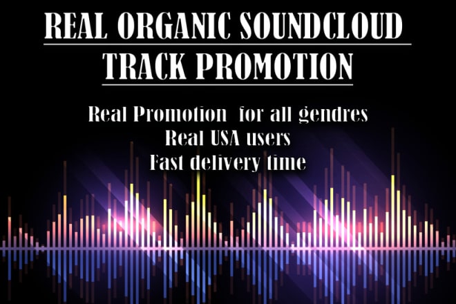 I will organic soundcloud track promotion